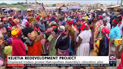 Displacement traders protest Metropolitan Assembly's relocation plan - Joy News Prime (15-9-21)