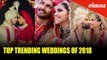 Top Trending and Popular Weddings of 2018 | YouTube India Rewind 2018 | FlashBack 2018