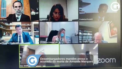 Desembargadores mantêm preso o acusado da morte de Amanda Marques