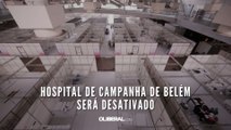 Hospital de Campanha de Belém será desativado
