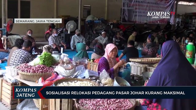 Sosialisasi Relokasi Pedagang Pasar Johar Kurang Maksimal