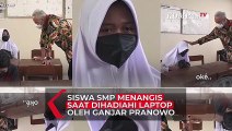 Siswa SMP Menangis Haru Saat Dihadiahi Laptop oleh Ganjar Pranowo