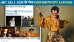 "Met Gala Needs Him" Say Netizens, Ranveer Singh Trends On Twitter | Hilarious Memes Viral