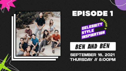 The Manila Times CSI: Celebrity, Style, Inspiration Season 4 Episode 1: #BenandBen