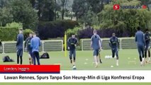 Lawan Rennes, Spurs Tanpa Son Heung-Min di Liga Konfrensi Eropa