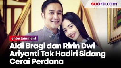 Aldi Bragi dan Ririn Dwi Arianti Tidak Hadir Dalam Sidang Cerai Perdana