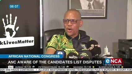 ANC aware of the candidates list disputes