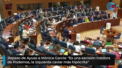 Repaso de Ayuso a Mónica García: "Es una escisión traidora  de Podemos, la izquierda caviar más hipócrita"