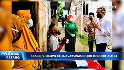 Kunker ke Aceh, Presiden Jokowi Tinjau Vaksinasi Door to Door ke Masyarakat