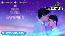 LOVE BENEATH THE STARS EP5 [INDONESIAN SUB] - MAFIA BL INDO OFFICIAL