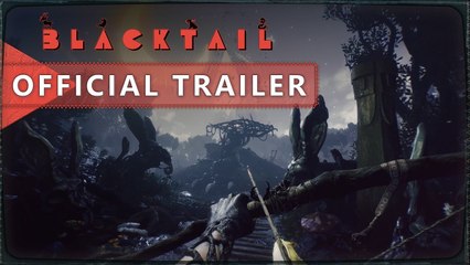 BLACKTAIL  - Trailer d'annonce