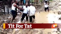 Tit For Tat: Govt Officials Made To Walk-Wade Through Muddy Road In Odisha Village