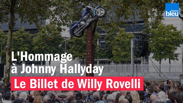 L'Hommage à Johnny Hallyday - Le billet de Willy Rovelli