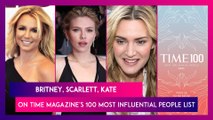 Britney Spears, Scarlett Johansson, Kate Winslet Make It To The TIME Magazine's 100 Most Influential People List