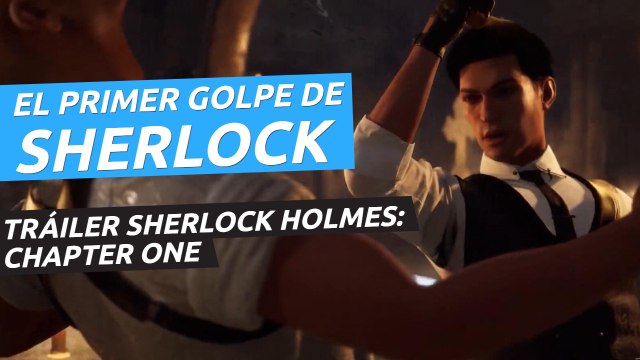 Sherlock Holmes Chapter One - Tráiler de lanzamiento
