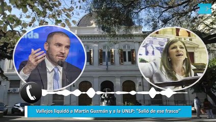 Fernanda Vallejos liquidó a Martín Guzmán y a la UNLP: "Salió de ese frasco"