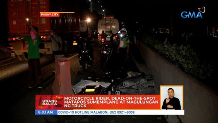 Motorcycle rider, dead-on-the-spot matapos sumemplang at magulungan ng truck | UB