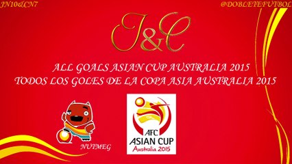 Todos los goles de la Copa Asia Australia 2015