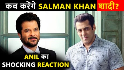Salman Khan's Marriage | Anil Kapoor's Shocking Reaction | Reveals The Secret Of Looking Young