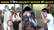 Varun Dhawan Salutes Airport Security Officer,  Walks Hand-In-Hand With Wife Natasha Dalal