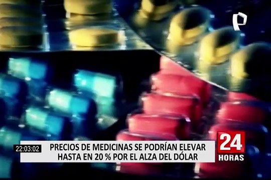 Alza del dólar llevaría a que precios de medicinas aumenten en un 20%