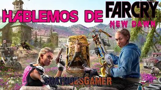 Hablemos de Far Cry New Dawn