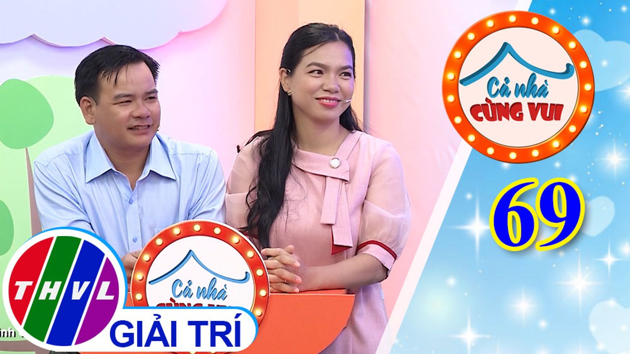 Cả Nhà Cùng Vui - Tập 69 | Vòng 1 - Người hùng của con