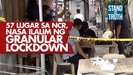 57 lugar sa NCR, nasa ilalim ng granular lockdown | Stand for Truth