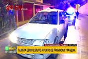 Taxista ebrio estuvo a punto de provocar tragedia en Surco