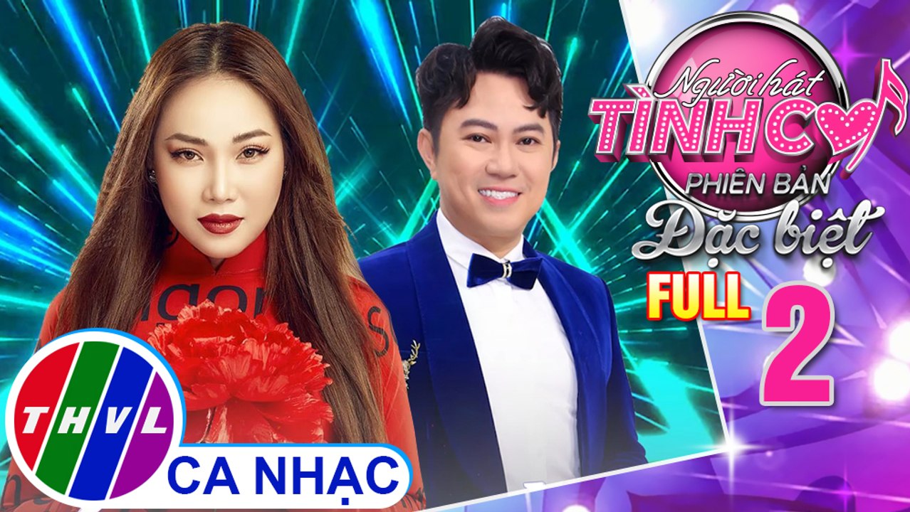 Người hát tình ca Phiên bản đặc biệt - Tập 2: Ca sĩ Quốc Đại, ca sĩ Bích Ly