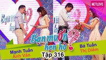 Bạn Muốn Hẹn Hò - Tập 316: Bà mối Cát Tường thất vọng cô gái Đắk Lắk quá dễ dãi khi gặp trai đẹp 