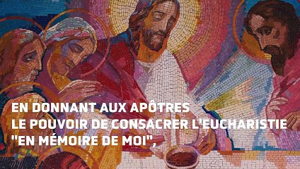 Les sacrements (6/7) : par l'ordination, le prêtre est habilité à agir "en la personne du Christ"