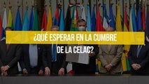 ¿Qué esperar en la cumbre de la CELAC?