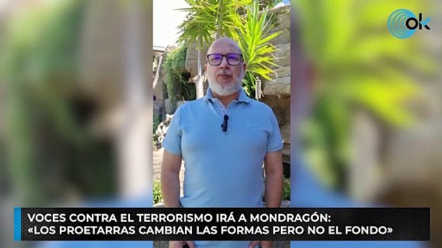 Voces contra el Terrorismo irá a Mondragón: «Los proetarras cambian las formas pero no el fondo»