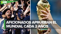 Encuesta de FIFA revela que afición prefiere un Mundial cada dos años