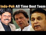 Akash Chopra names his all time Indo-Pak team भारत-पाक की संयुक्त बेस्ट टीम