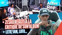 After Rap : Zesau réagit à la critique de son album, Leto, IAM, Loto...