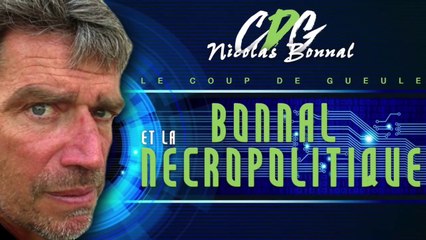 Le CDG-NB N.08 – Bonnal et la Nécropolitique
