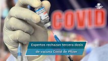Expertos de EU aprueban tercera dosis de la vacuna de Pfizer en mayores de 65 años
