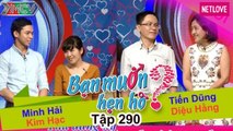 Bạn Muốn Hẹn Hò - Tập 290: Cô gái Quảng Ngãi khó tính từ chối chàng trai Bình Định không cảm xúc