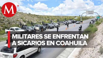 Nueve presuntos sicarios fueron abatidos en Coahuila