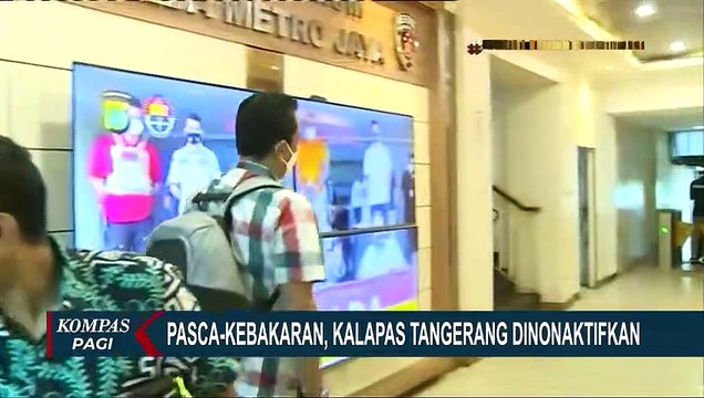 Buntut Kebakaran Lapas, Kalapas Kelas I Tangerang Dinonaktifkan