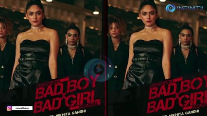 Mrunal Thakur drops Bad Boy X Bad Girl music video