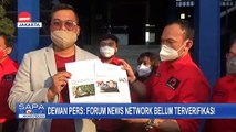 Kasus Hoaks Megawati Koma, Dewan Pers Akan Analisis Badan Hukum Forum News Network