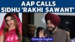 Rakhi Sawant’s husband responds after AAP calls Navjot Sidhu by her name | Oneindia News
