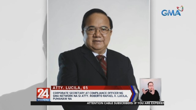 Corporate secretary at compliance officer ng GMA Network na si Atty. Roberto Rafael V. Lucila, pumanaw na | 24 Oras Weekend
