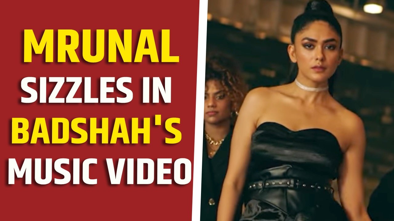 Mrunal Thakur sizzles in Badshah's music video 'Bad Boy X Bad Girl'