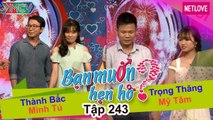 Bạn Muốn Hẹn Hò - Tập 243: DUYÊN TIỀN KIẾP cặp đôi song ca SIÊU ĐỈNH hớp hồn 2 MC dù vừa gặp