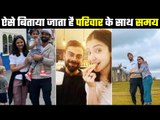 Team India players spend leisure time with family in UK परिवार के साथमौजां ही मौजां