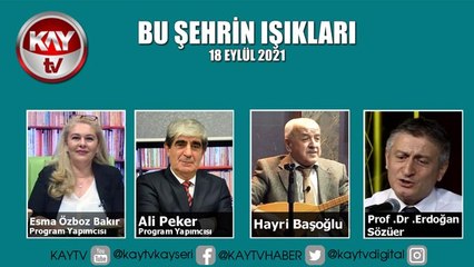BU ŞEHRİN IŞIKLARI (18 EYLÜL 2021)